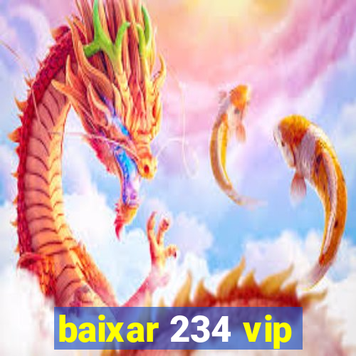 baixar 234 vip